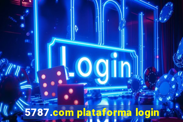 5787.com plataforma login